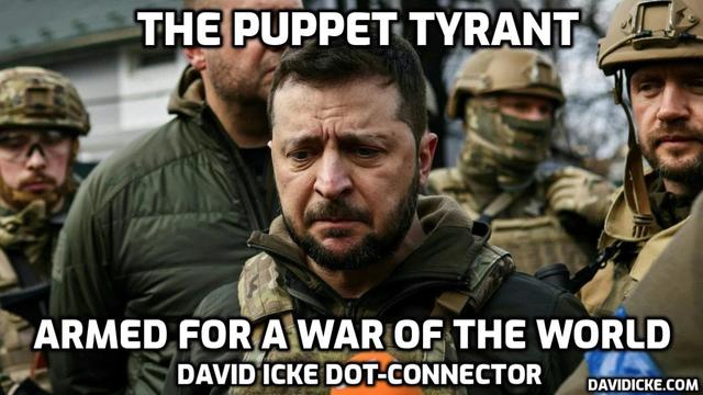 The Puppet Tyrant – Armed For A War Of The World  Dot Connector Videocast – DavidIcke