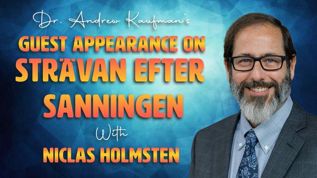 Dr. Andrew Kaufman's Guest Appearance on Strävan efter Sanningen with Niclas Holmsten – DrAndrewKaufman