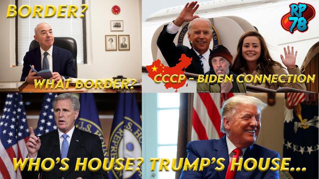 HOUSE REPUBLICANS DELIVER, China Investigations Coming, Biden Scandals Worsen – RedPill78