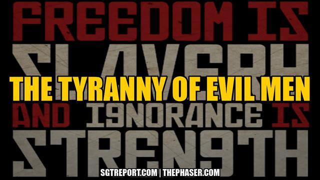 HOW TO DEFEAT THE TYRANNY OF EVIL MEN — James Tracy & Dr. Fred Graves – SGT Report