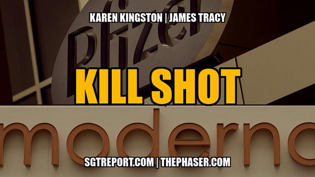 KILL SHOT — Karen Kingston & James Tracy – SGT Report