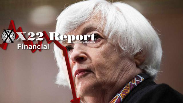 Ep. 2979a – The [CB] Is Now Being Challenged, Yellen Intercepts, This Is Just The Beginning – X22report