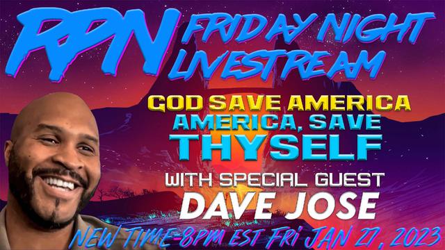 Empowering America To Save Itself w/ Dave Jose on Fri. Night Livestream – RedPill78