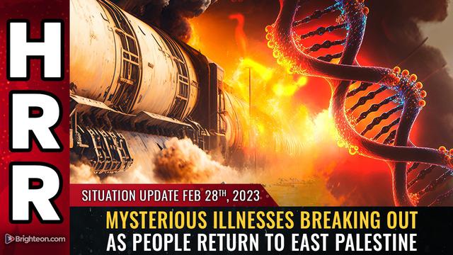 Situation Update, 2/28/23 – Mysterious illnesses BREAKING OUT… – NaturalNews