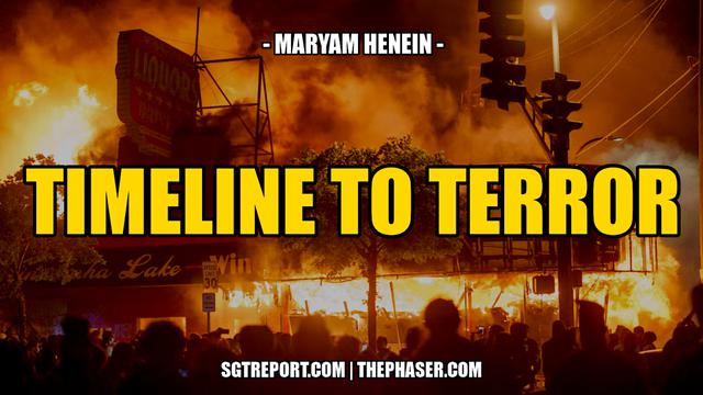 TIMELINE TO TERROR — Maryam Henein – SGT Report