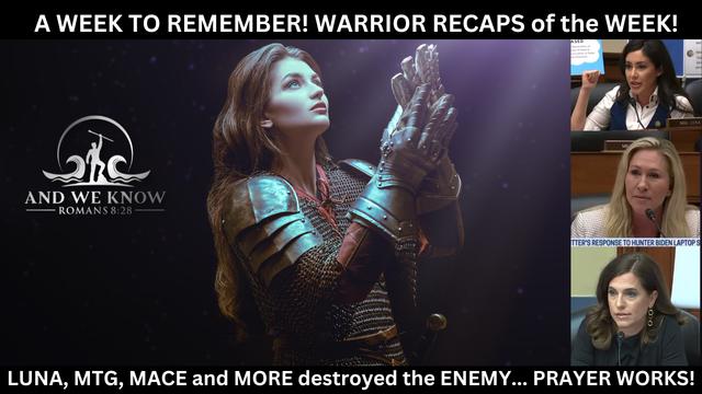 2.11.23: WEEK in REVIEW, Amazing TAKEDOWNS, LUNA attacked by DEMONIC MSM, HAARP! PRAY! – And We Know