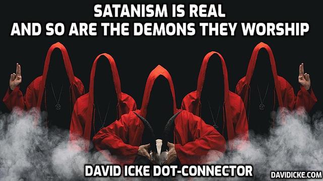 Satanism Is Real – And So Are The Demons They Worship – DavidIcke