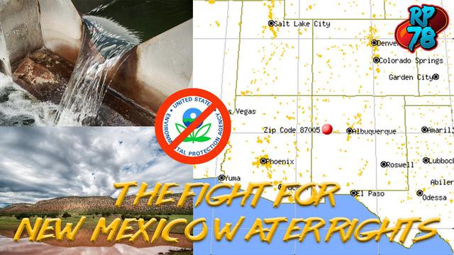 New Mexico Community Facing Extinction Over Water Rights – RedPill78