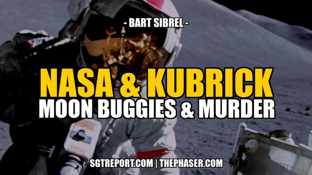NASA & KUBRICK, MOON BUGGIES & MURDER — Bart Sibrel – SGT Report