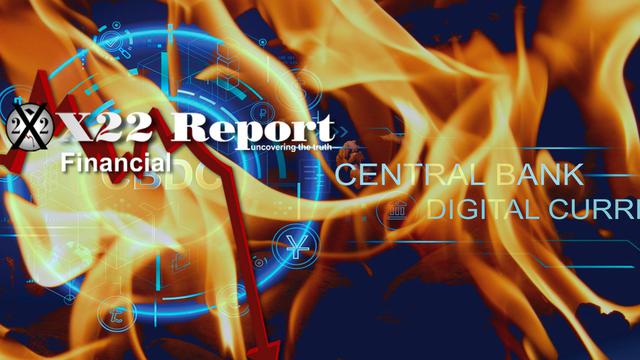 Ep. 3025a – States & Countries Moving Away From CBDC, [CB] Will Be Trapped In Their Narrative – X22report