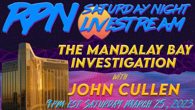 Unpacking the Mandalay Bay Shooting with John Cullen on Sat. Night Livestream – RedPill78