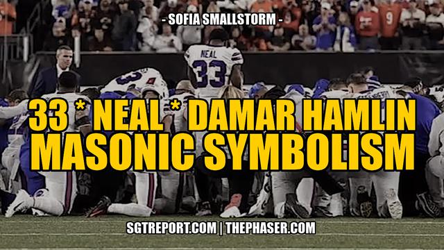 33 * NEAL * DAMAR HAMLIN MASONIC SYMBOLISM — Sofia Smallstorm – SGT Report