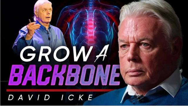 Grow A Backbone – DavidIcke