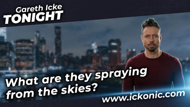 What are they spraying from the skies? – DavidIcke