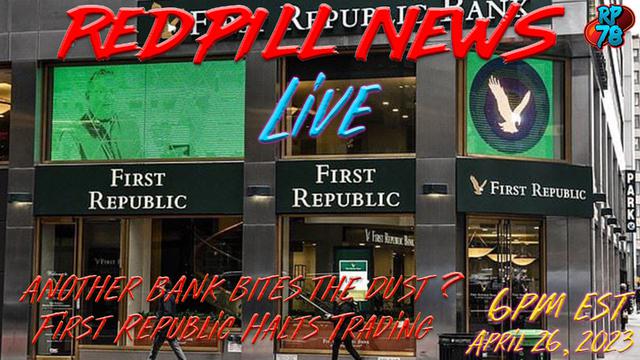 Another Bank Bites the Dust on Red Pill News Live – RedPill78