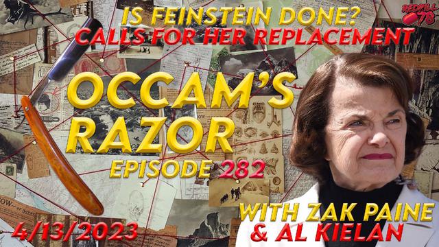 Is This the End of Feinstein? on Occam’s Razor Ep. 282 – RedPill78