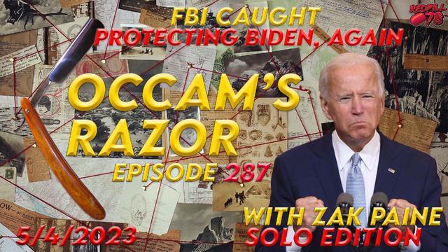 We Got Him: FBI Had Informant Reporting On Biden on Occam’s Razor Ep. 287 – RedPill78