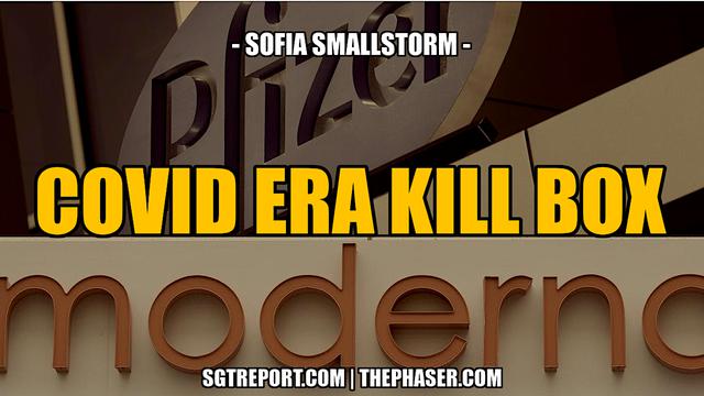 MUST HEAR: COVID ERA KILL BOX — Sofia Smallstorm – SGT Report