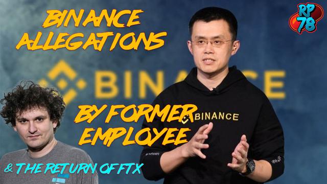 Binance Accused of Pulling an FTX, FTX Announces Return – RedPill78