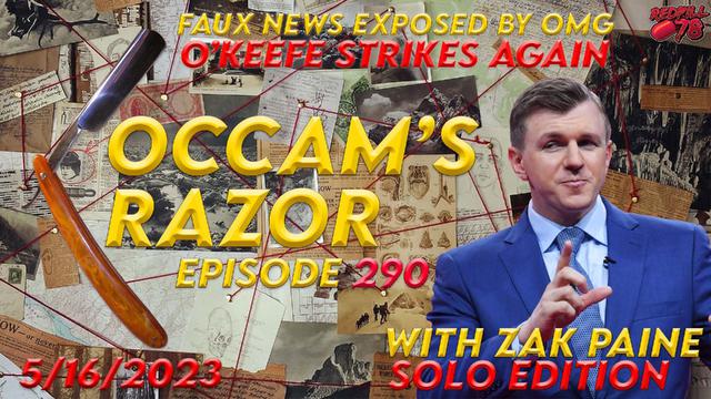 OMG Exposes Faux News Firing Tucker: Dominion, Pfizer, J6 on Occam’s Razor Ep. 290 – RedPill78