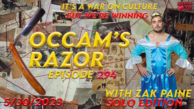 Using Culture To Destroy America? Not So Fast on Occam’s Razor Ep. 294 – RedPill78