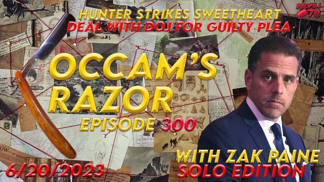 Hunter Biden Sweetheart Deal? Not So Fast… on Occam’s Razor Ep. 300 – RedPill78