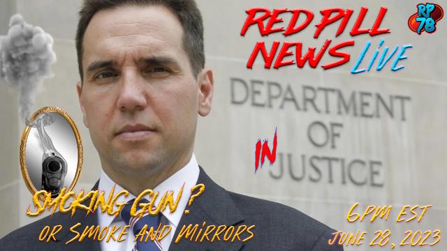 Special Counsel Caught Red Handed – All Smoke & Mirrors on Red Pill News – RedPill78