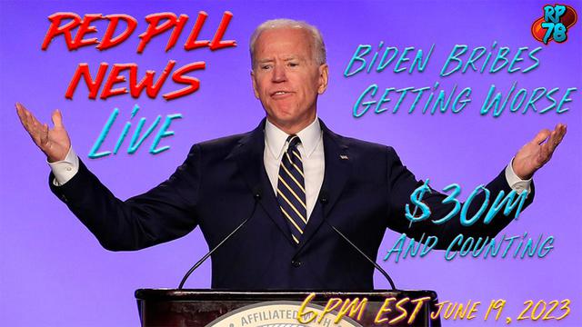 BIDEN CRIME FAMILY UNDER DAILY INCREASED SCRUTINY ON RED PILL NEWS – RedPill78