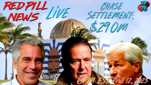 Epstein Victims Settle With Chase: 0m Payout on Red Pill News – RedPill78