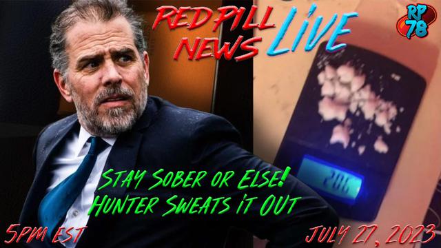 Hunter Release Conditions Show Judge is Serious on Red Pill News – RedPill78