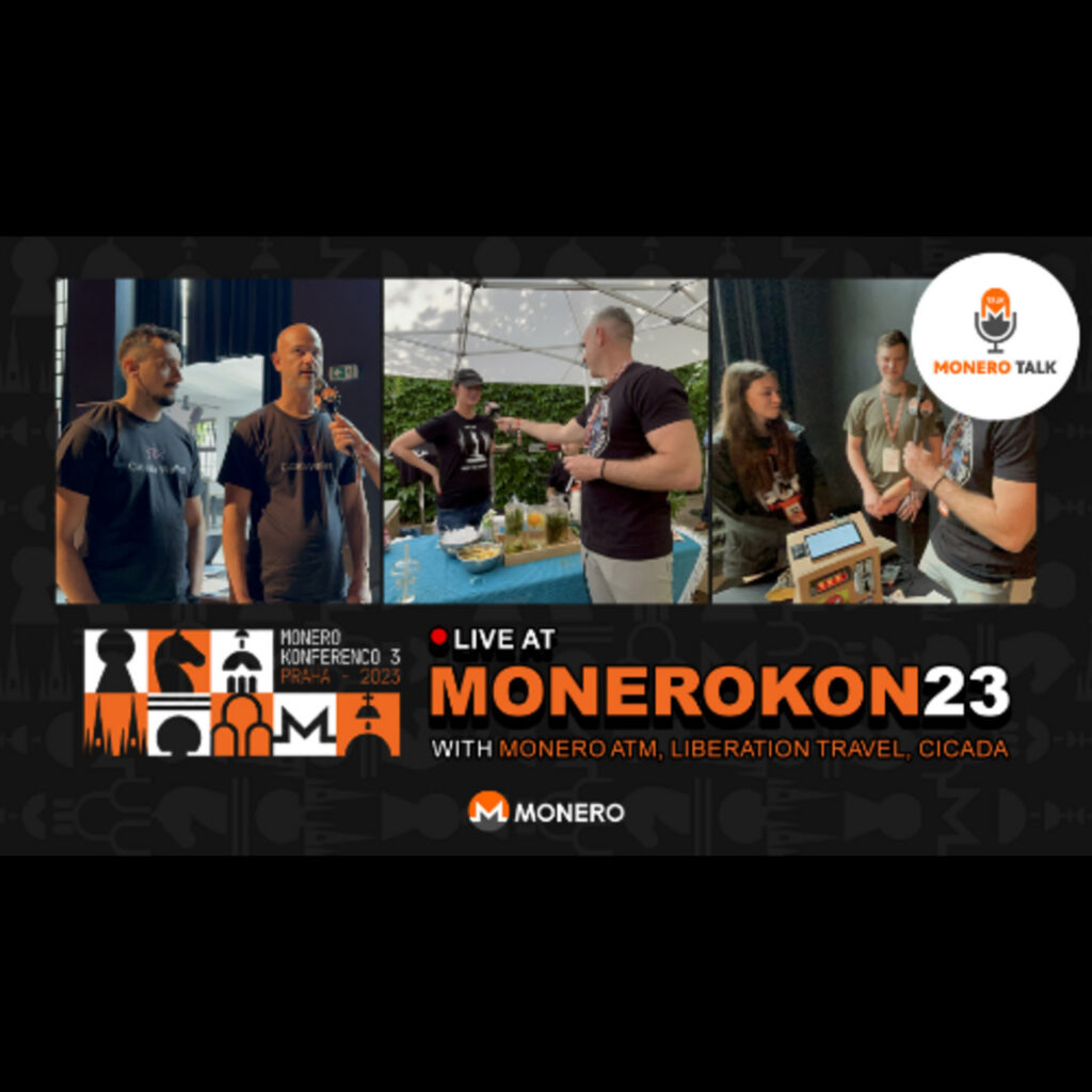 Interviews with Monero ATM, LIberation Travel and Cicada Wallet LIVE at MoneroKon23 – Monero Talk