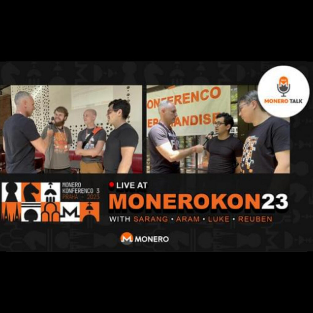 Luke, Sarang, Aram and Reuben on Full Membership Proofs LIVE at MoneroKon23 – Monero Talk