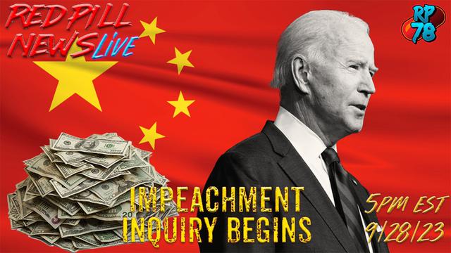 The Impeachment of Joseph Robinette Biden Jr. on Red Pill News Live – RedPill78