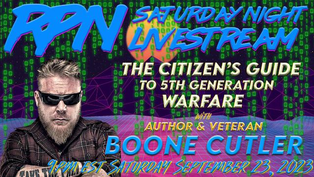 Surviving The Information War with Boone Cutler on Sat. Night Livestream – RedPill78