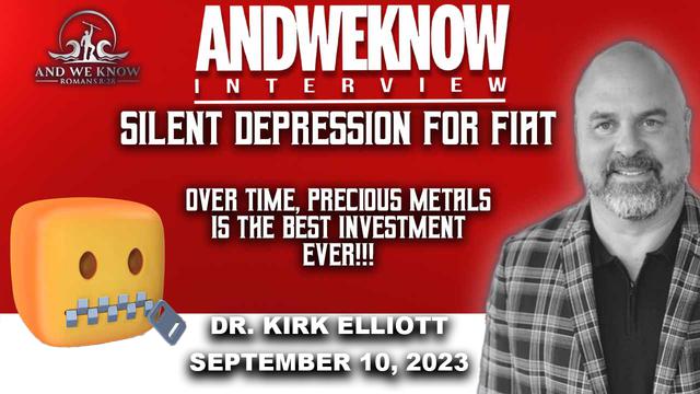 9.10.23: LT w/ Dr. Elliott: Over time Precious Metals is BEST MODEL EVER. PRAY! – And We Know