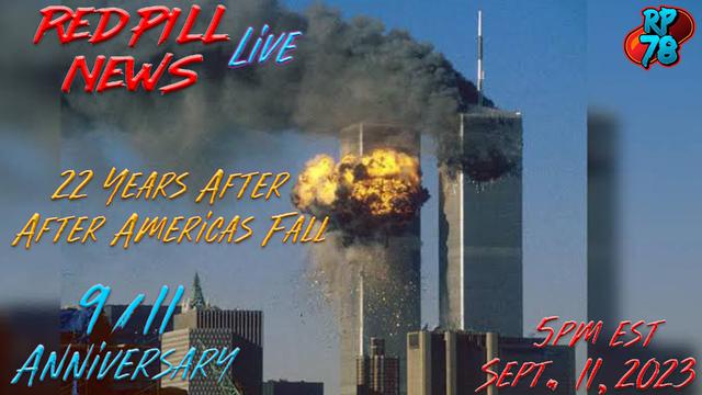 #NeverForget That 9/11 Was an Inside Job on Red Pill News Live – RedPill78