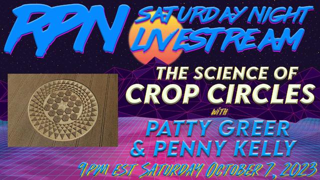 The Science of Crop Circles with Patty Greer & Penny Kelly on Sat. Night Livestream – RedPill78