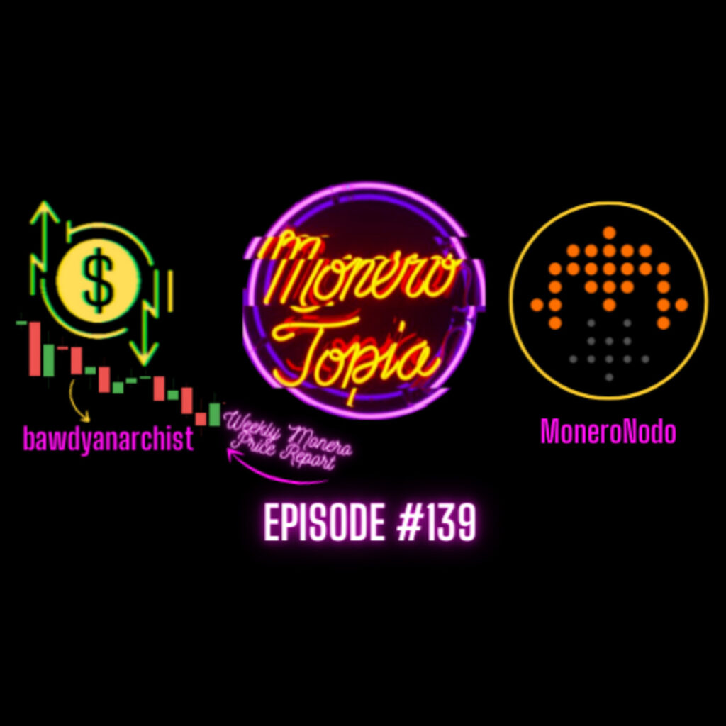 Monero Nodo Dev w/ Abdullah and Brindel! + Price, Dev & News! EPI #139 – Monero Talk