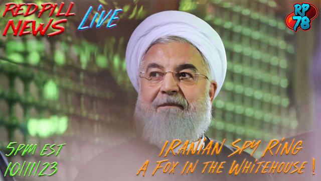 Biden’s Problems Keep Getting Worse – Iranian Spy Ring In the White House on Red Pill News Live – RedPill78