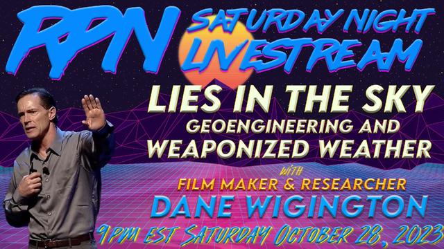 Geoengineering Watch – Lies in the Sky with Dane Wigington on Sat. Night Livestream – RedPill78