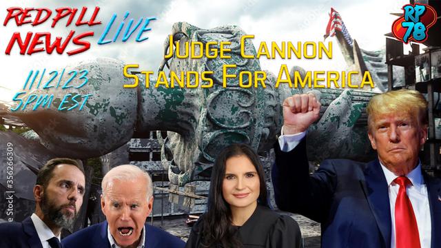 Trump Team Drops MOAB, Cannon To Postpone Fake Docs Trial on Red Pill News Live – RedPill78