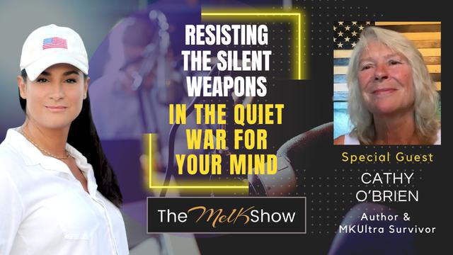 Mel K & Cathy O’Brien | Resisting the Silent Weapons in the Quiet War for Your Mind – THE MEL K SHOW