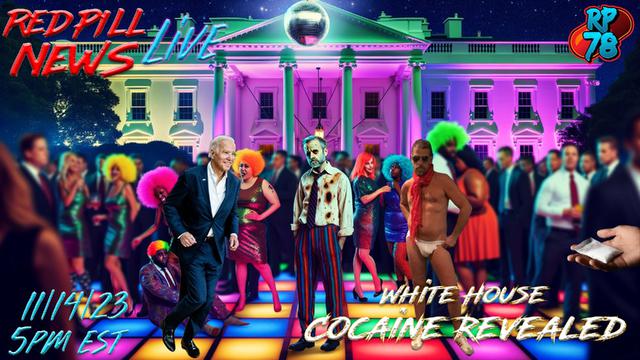 Party at 1600 Pennsylvania Avenue on Red Pill News Live – RedPill78