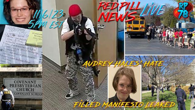 Nashville Trans Shooter Homophobic Manifesto Leaked on Red Pill News Live – RedPill78