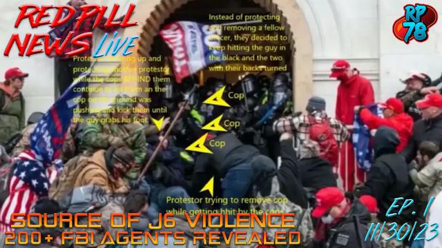 Higgins Reveals 200+ FBI Agents Behind J6 Violence on Red Pill News Live – RedPill78