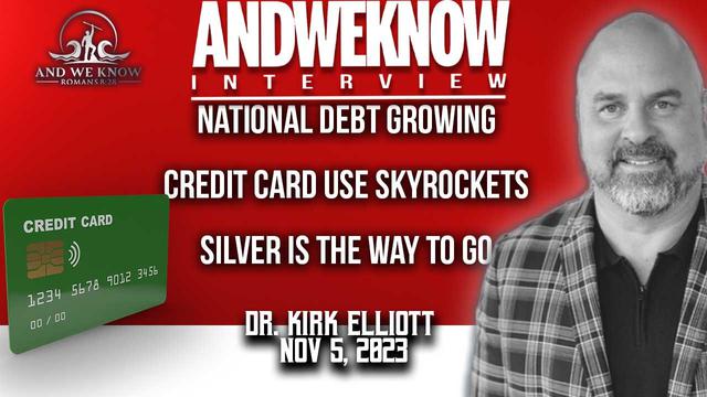 11.5.23: LT w/ Dr. Elliott: Wages decline, National Debt up, Credit cards up, Wages decline. Pray! – And We Know