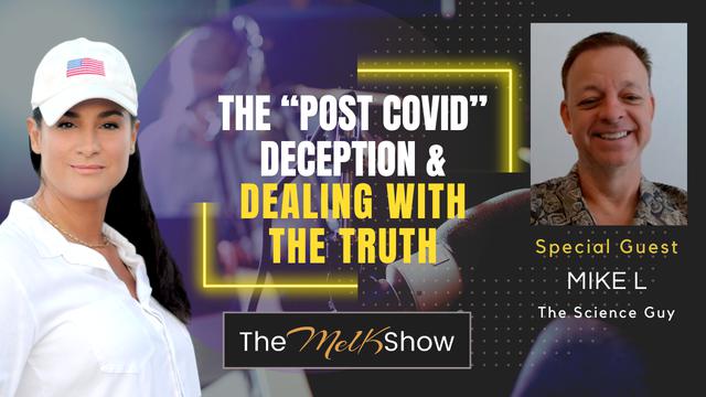 Mel K & Mike L | The “Post Covid” Deception & Dealing With The Truth – THE MEL K SHOW