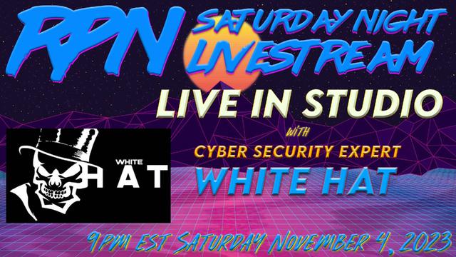 Live In Studio with White Hat on Sat. Night Livestream – RedPill78