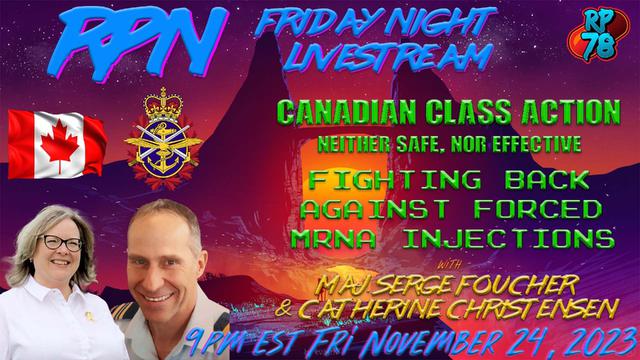 Canadian Military MRNA Class Action on Fri. Night Livestream – RedPill78