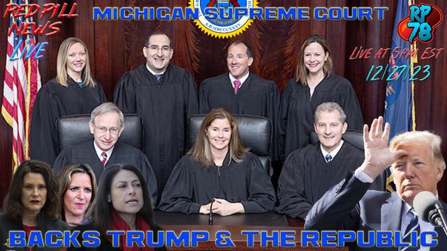 Michigan Supreme Court Affirms We The People & Leave’s Trump on Ballot on Red Pill News Live – RedPill78